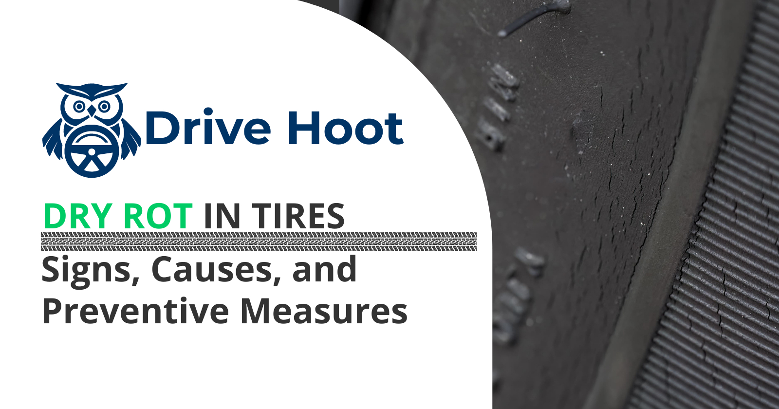 Decoding Dry Rot Signs, Causes, and Preventive Measures for Tires