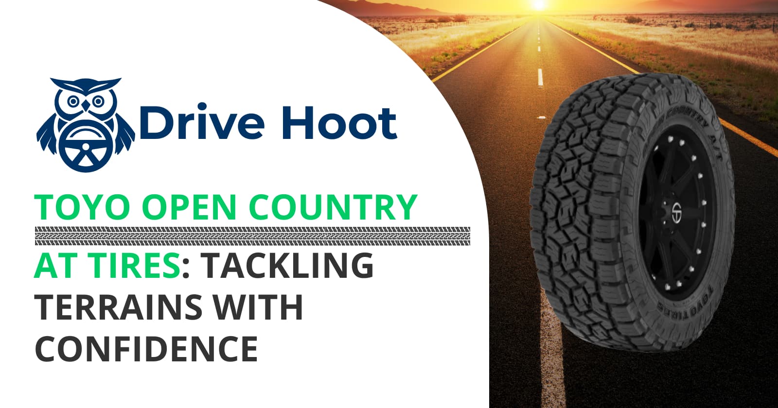 Tackling Terrains with Confidence: The Benefits & Features of Toyo Open ...